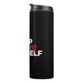 Stop met jezelf te stoppen thermosbeker (Geroteerd rechts)