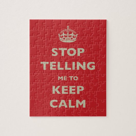 Stop met mij te vertellen dat ik kalm moet blijven legpuzzel (Verticaal)