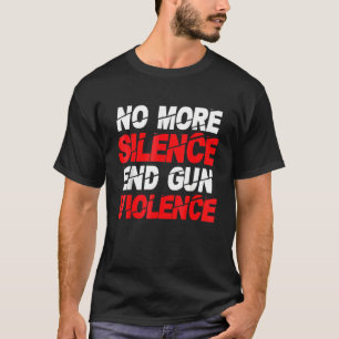 Stop met Pistool, geen stilte meer T-shirt