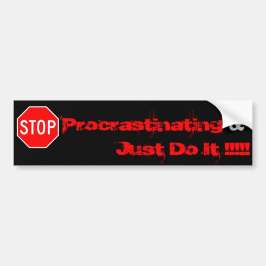 Stop met procrastinten gewoon doen!!.. bumpersticker (Voorkant)