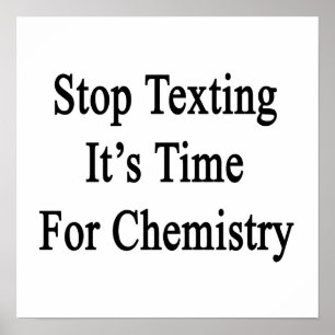 Stop met sms'en Het is tijd voor chemie. Poster