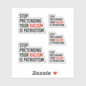 Stop met te doen alsof je racisme patriottisme is sticker (Vel)