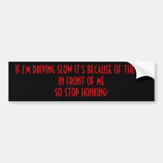 Stop met toeteren bumpersticker