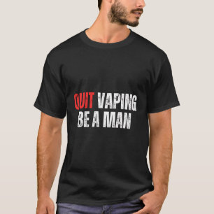 Stop met vapen, wees een Man T-shirt