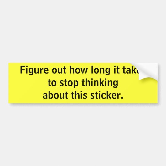 Stop nadenken bumpersticker (Voorkant)