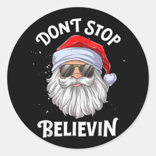 Stop niet met Believin Santa Funny Kerstmis Ronde Sticker