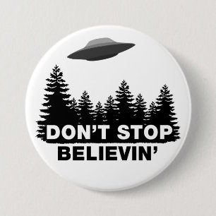 Stop niet met Believin (UFO) Ronde Button 7,6 Cm