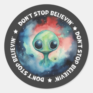 Stop niet met geloven in Aliens Ronde Sticker