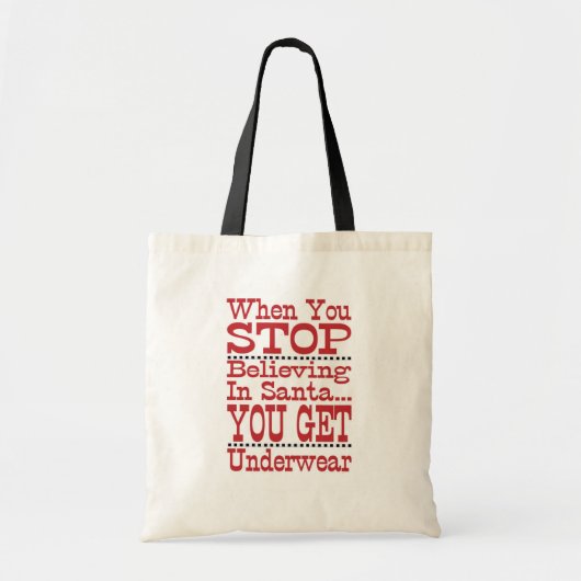 Stop niet met geloven in de kerstman tote bag (Voorkant)