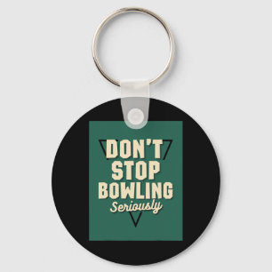 Stop niet met het bowlen van Motivatie Strike Spar Sleutelhanger