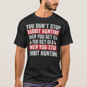 Stop niet met konijnenjagen Grappige konijnenjager T-shirt
