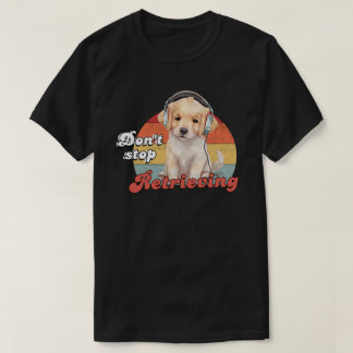 Stop niet met ophalen, grappige Golden Retriever-h T-shirt