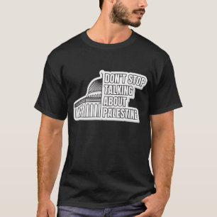 Stop niet met over Palestina te praten T-shirt