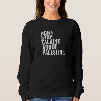 Stop niet met praten over Palestine Basic White Trui