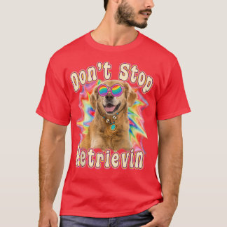 Stop niet met Retrievin Funny Colorful Golden Retr T-shirt