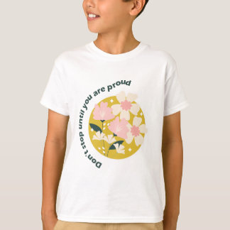 Stop Niet Totdat Je Trots Bent Motiverende Quote T-shirt