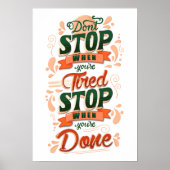Stop niet wanneer u vermoeide stop bent wanneer u  poster (Voorkant)