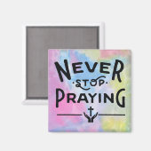 Stop nooit met het bidden van Magnet Magneet (Voorkant / Achterkant)