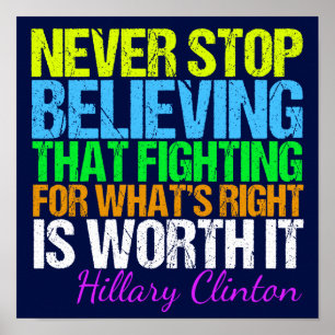 Stop nooit met het geloven van Hillary Inspirerend Poster
