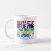 Stop nooit met het geloven van Hillary Quote Inspi Koffiemok (Links)
