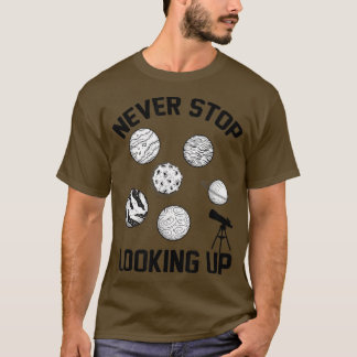 Stop nooit met het opzoeken van de zonneruimte Sci T-shirt
