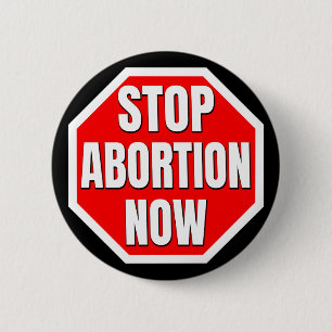 "STOP NU ABORTING" RONDE BUTTON 5,7 CM