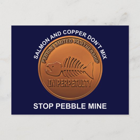 Stop Pebble Mine - Pebble Mine Penny Briefkaart (Voorkant)