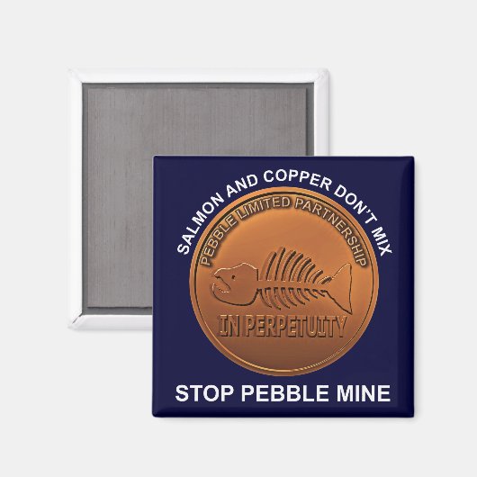 Stop Pebble Mine - Pebble Mine Penny Magneet (Voorkant / Achterkant)