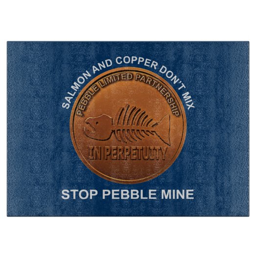 Stop Pebble Mine - Pebble Mine Penny Snijplank (Voorkant)