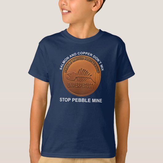 Stop Pebble Mine - Pebble Mine Penny T-shirt (Voorkant)