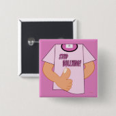 Stop pesten vierkante button 5,1 cm (Voorkant /achterkant)