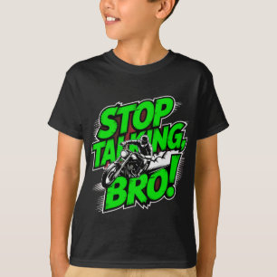 Stop Praten Bro – T-Shirt met Krachtige Attitude