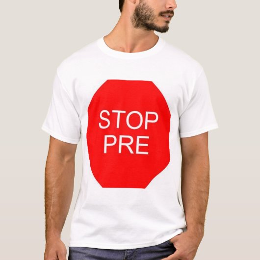 STOP PRE T-SHIRT (Voorkant)