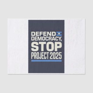 STOP Project 2025 - Defend Democracy - Vote Blue Tissuepapier