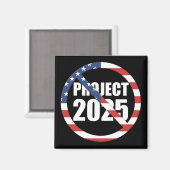 STOP Project 2025 Magneet (Voorkant / Achterkant)