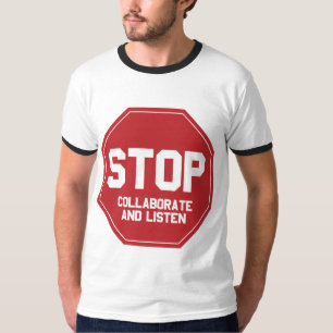 stop samenwerken en luister t-shirt