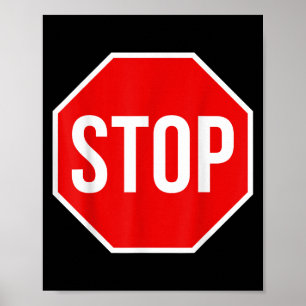 Stop Sign T-shirt voor volwassenen mannen vrouwen Poster
