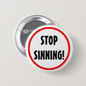 "Stop Sinning"-Button Ronde Button 5,7 Cm (Voorkant /achterkant)