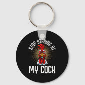 Stop Staring At My Funny Farmer Sarcastic Chicken Sleutelhanger (Voorkant)