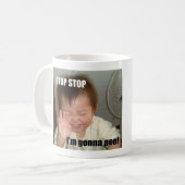 STOP, STOP, IK GA PEE. KOFFIEMOK (Voorkant links)