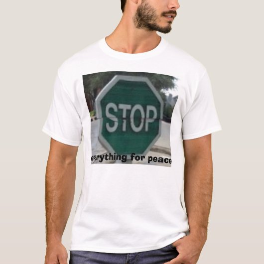 stop-t, alles voor vrede t-shirt (Voorkant)