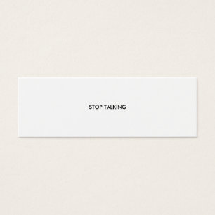 STOP TALKING