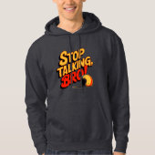 Stop Talking Bro – Bold Attitude Hoodie (Voorkant)