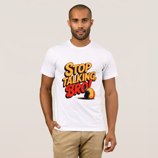 Stop Talking Bro – Bold Attitude T-shirt (Voorkant volledig)