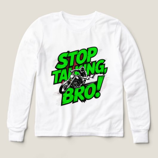 Stop Talking Bro – Bold Attitude T-Shirt (Voorkant)