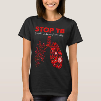 Stop TB Werelddag Tuberculose Bewustwording T-shirt