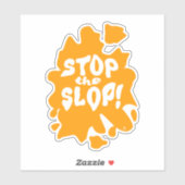 Stop the Slop Anti AI Statement Artsy Saying Sticker (Vel)