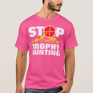 Stop Trofeejacht Dierenrechten Anti Jagen T-shirt