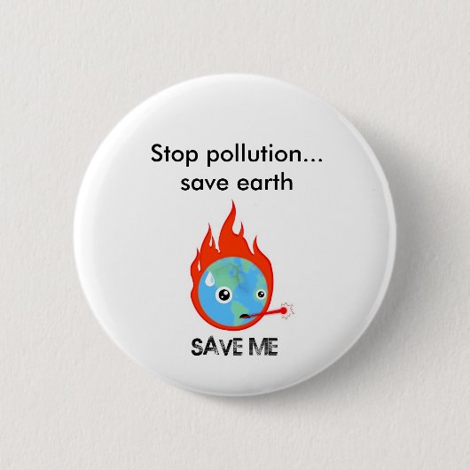 Stop vervuiling... aarde redden ronde button 5,7 cm (Voorkant)