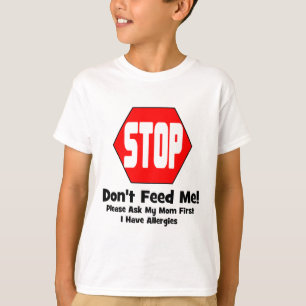 Stop! Voed me niet aan. Ik heb allergieën T-shirt